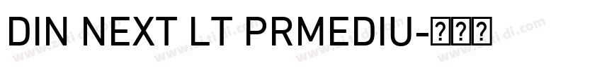 DIN NEXT LT PRMEDIU字体转换